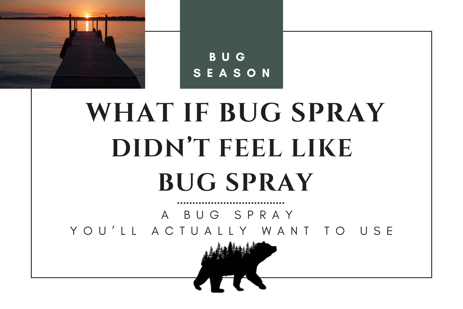 What If Bug Spray Didn’t Feel Like Bug Spray? | A Bug Spray You'll Actually Want To Use
